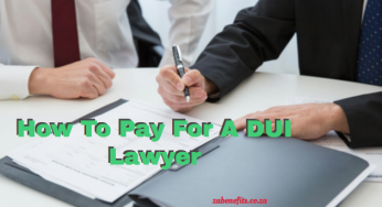 How To Pay For A DUI Lawyer