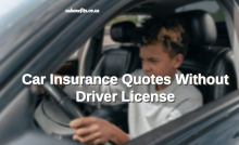 Car Insurance Quotes Without Driver License