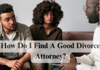 How Do I Find A Good Divorce Attorney?
