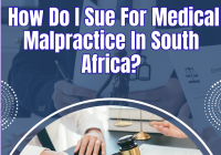 How Do I Sue For Medical Malpractice In South Africa?