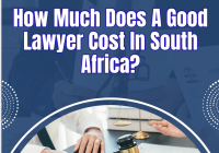 How Much Does A Good Lawyer Cost In South Africa?