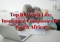 Top 10 Worst Life Insurance Companies In South Africa