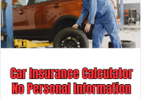 Car Insurance Calculator No Personal Information