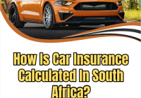 How Is Car Insurance Calculated In South Africa?