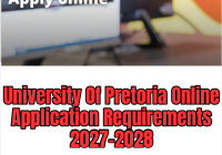 University Of Pretoria Online Application Requirements 2027-2028